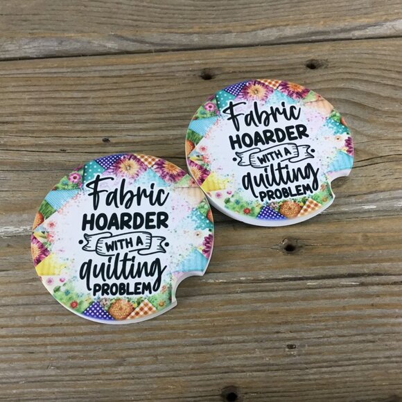 Fabric Hoarder with a Quilting Problem – Set of 2 Sandstone Car Coasters – Funny - Picture 2 of 5